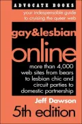 Gay & Lesbian Online Your Indispensable Guide to Cruising the Queer Web