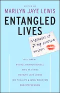Entangled Lives: Memoirs of 7 Top Erotica Writers