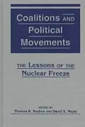 Coalitions and Political Movements: The Lessons of the Nuclear Freeze