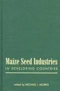 Maize Seed Industries in Developing Countries