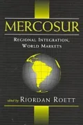 Mercosur: Regional Integration, World Markets