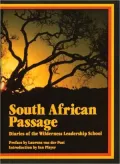 South African Passage: Diaries of the Wilderness Leadership School