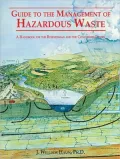 Guide to Management of Hazardous Waste: A Handbook for the Businessman and the Concerned Citizen