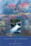 Mountains of the Heart: A Natural History of the Appalachians