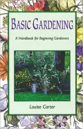 Basic Gardening: a handbook for beginning gardeners