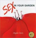 Sex in Your Garden