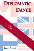 Diplomatic Dance: The New Embassy Life in America