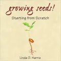 Growing Seeds: Starting from Scratch
