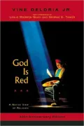 God Is Red: A Native View of Religion, 30th Anniversary Edition