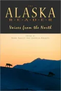The Alaska Reader: Voices from the North