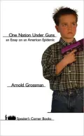 One Nation Under Guns: An Essay on an American Epidemic