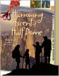 Yosemite: Harrowing Ascent of Half Dome