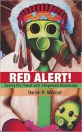 Red Alert!: Saving the Planet with Indigenous Knowledge