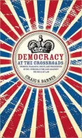 Democracy at the Crossroads: Princes, Peasants, Poets and Presidents in the Struggle for (and against) the Rule of Law