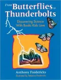 From Butterflies to Thunderbolts: Discovering Science with Books Kids Love