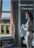 American Dreams: American Art to 1950 in the Williams College Museum of Art