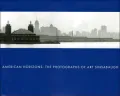 American Horizons: The Photographs of Art Sinsabaugh