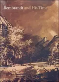 Rembrandt and His Time: Masterworks from the Albertina, Vienna