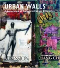 Urban Walls: A Generation of Collage in Europe and America
