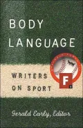 Body Language: Writers on Sport, Vol. 2