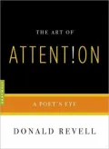 The Art of Attention: A Poet's Eye