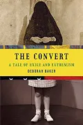 The Convert: A Parable of Islam and America