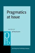 Pragmatics at Issue (Pragmatics & Beyond New Series V1): Selected Papers of International Pragmatics Conference, Antwerp, August 17-22, 1987, Vol. 1