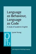Language As Behaviour, Language As Code: A Study of Academic English