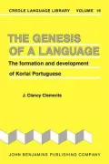 The Genesis of a Language: The Formation and Development of Korlai Portuguese
