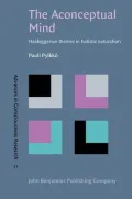 The Aconceptual Mind: Heideggerian Themes in Holistic Naturalism