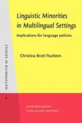 Linguistic Minorities in Multilingual Settings: Implications for Language Policies