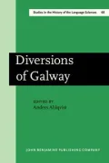 Diversions of Galway Papers on the History of Linguistics from Ichols V, Galway, Ireland, 1-...