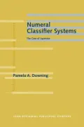 Numeral Classifier Systems: The Case of Japanese
