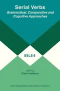 Serial Verbs: Grammatical, Comparative and Cognitive Approaches
