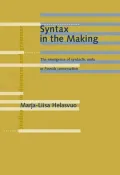 Syntax in the Making: The Emergence of Syntactic Units in Finnish Conversation