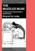 The Muzzled Muse: Literature and Censorship in South Africa