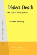 Dialect Death: The Case of Brule Spanish