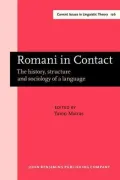Romani in Contact The History, Structure and Sociology of a Language