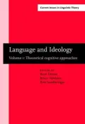 Language and Ideology: Theoretical Cognitive Approaches, Vol. 1