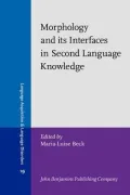 Morphology and Its Interfaces in Second-Language Knowledge