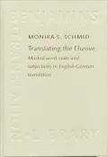 Translating the Elusive: Marked Word Order and Subjectivity in English-German Translation