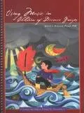 Using Music in Children of Divorce Groups A Session-By-Session Manual for Counselors
