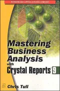 Mastering Business Analysis With Crystal Reports