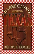 Barbecuing Around Texas
