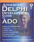Advanced Delphi Developer's Guide to Ado