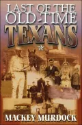 Last of the Old Time Texans
