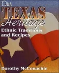 Our Texas Heritage: Traditions and Recipes