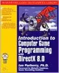 Introduction to Computer Game Programming with Direct X 8.0