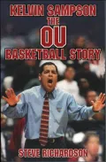 Kelvin Sampson: The OU Basketball Story