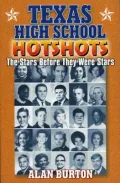 Texas High School Hotshots : The Stars Before They Were Stars